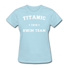 Load image into Gallery viewer, Titanic Swim Team - Women's T-Shirt-CruiseHabit