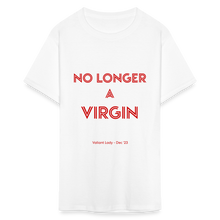 Load image into Gallery viewer, No Longer a Virgin Unisex T-Shirt - white