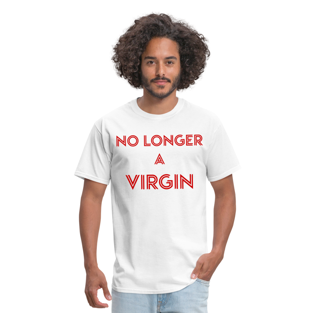 No Longer a Virgin T-Shirt - white