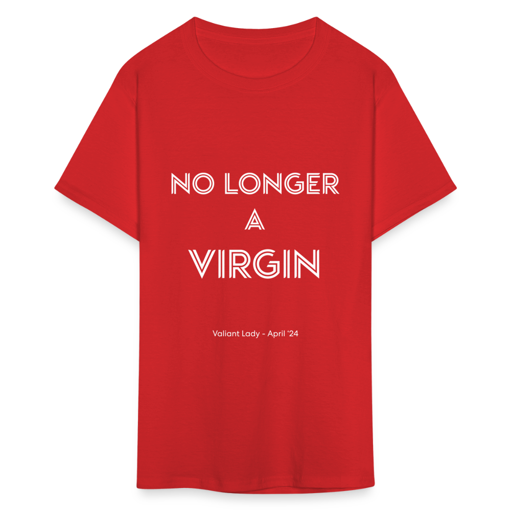 No Longer a Virgin T-Shirt - April 2024 Group - red