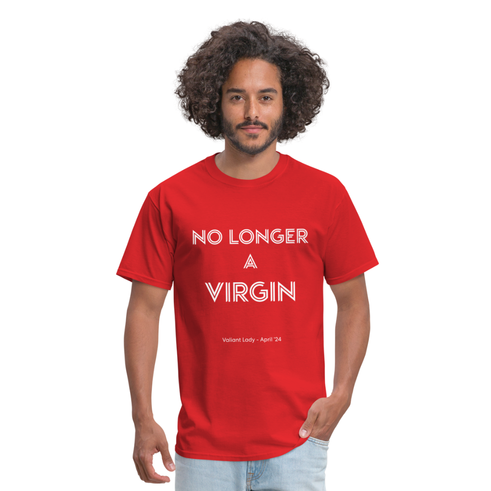 No Longer a Virgin T-Shirt - April 2024 Group - red