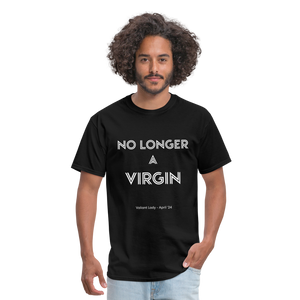 No Longer a Virgin T-Shirt - April 2024 Group - black