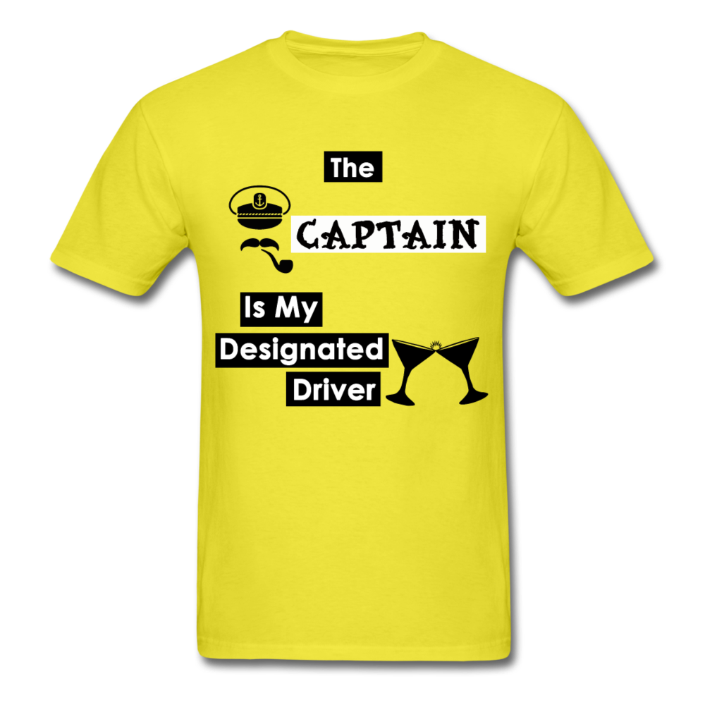 "The Captain Is My Designated Driver" - Men's T-Shirt-CruiseHabit