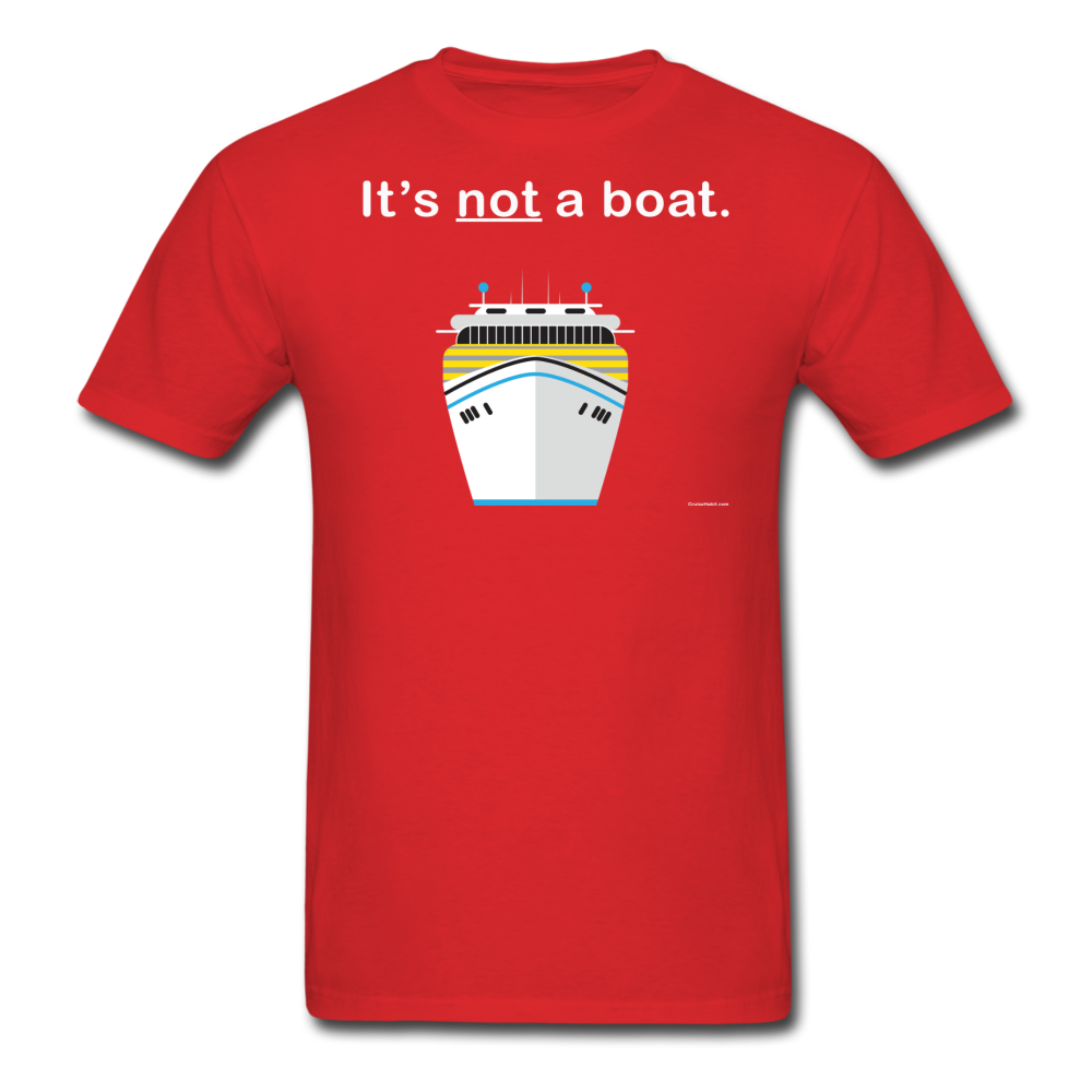 "It's Not a Boat" (Cruise Ship Style) - Men's T-Shirt-CruiseHabit