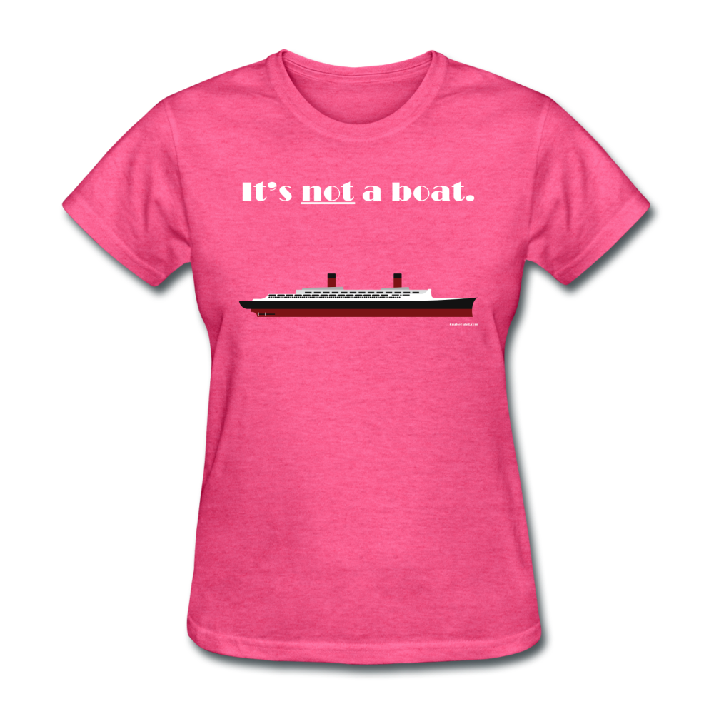 "It's Not a Boat" (Ocean Liner Design) - Women's T-Shirt-CruiseHabit