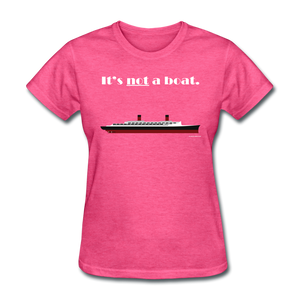 "It's Not a Boat" (Ocean Liner Design) - Women's T-Shirt-CruiseHabit