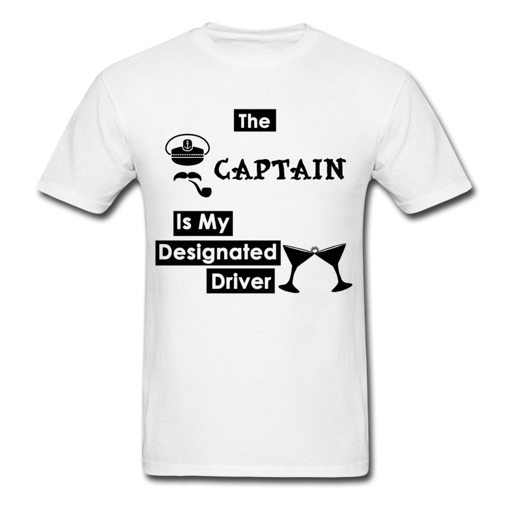 "The Captain Is My Designated Driver" - Men's T-Shirt-CruiseHabit