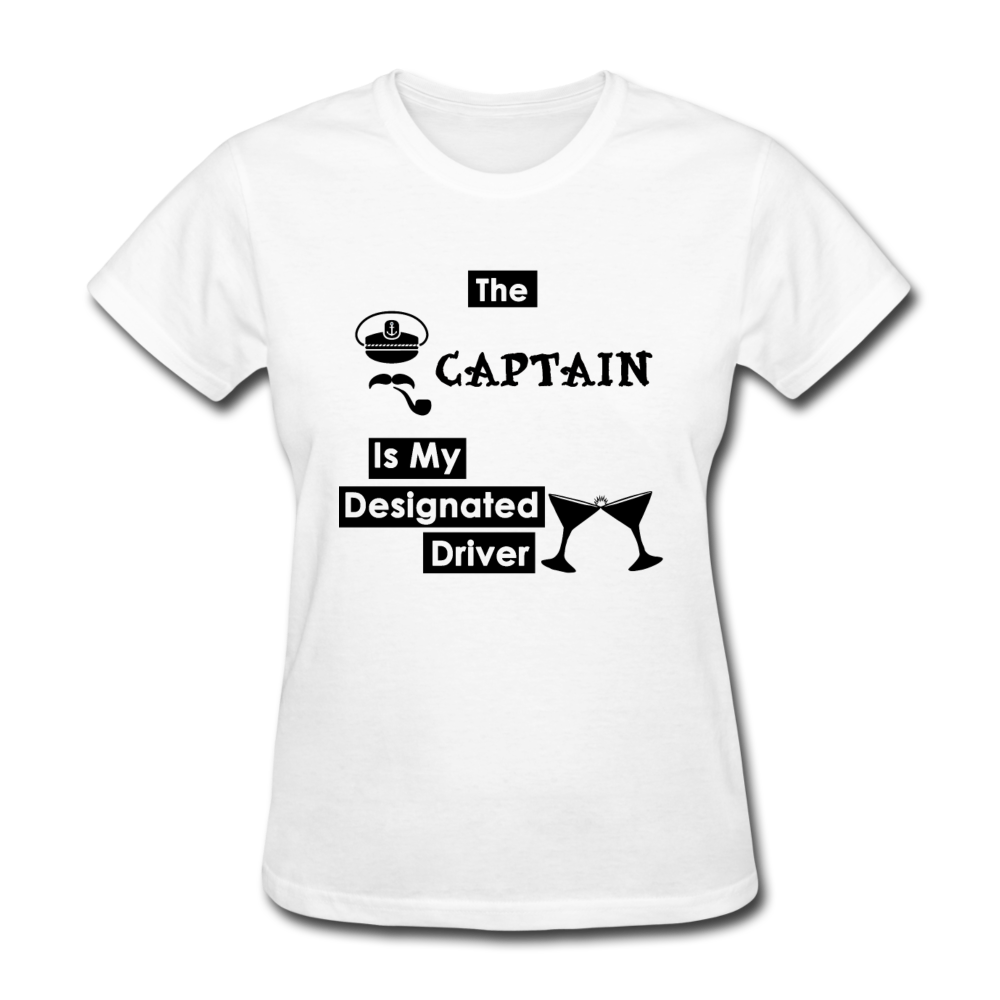"The Captain Is My Designated Driver" - Women's T-Shirt-CruiseHabit