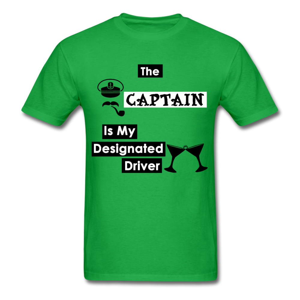 "The Captain Is My Designated Driver" - Men's T-Shirt-CruiseHabit