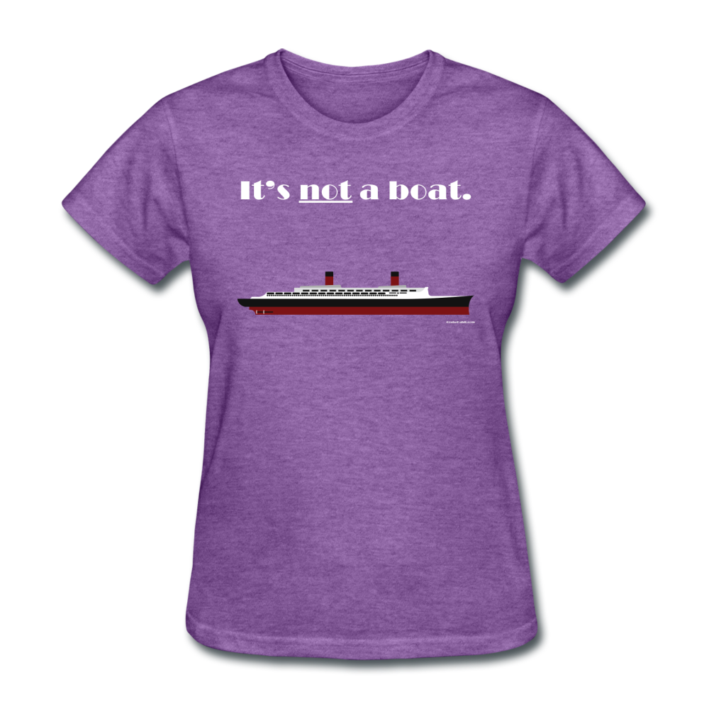 "It's Not a Boat" (Ocean Liner Design) - Women's T-Shirt-CruiseHabit