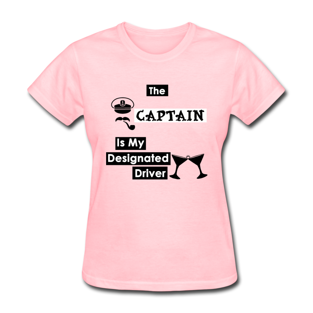 "The Captain Is My Designated Driver" - Women's T-Shirt-CruiseHabit