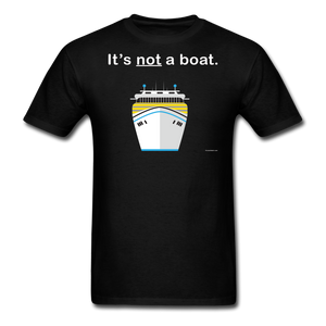 "It's Not a Boat" (Cruise Ship Style) - Men's T-Shirt-CruiseHabit