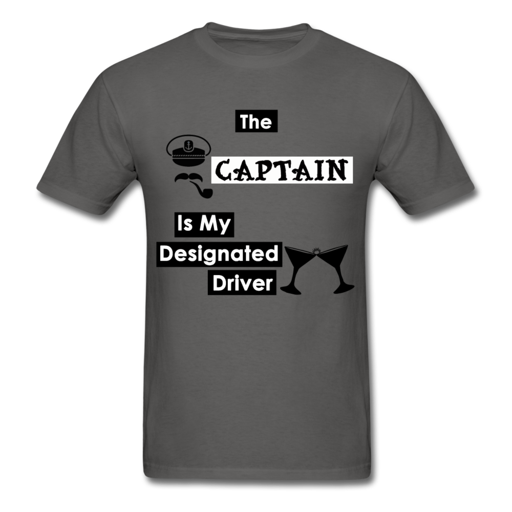 "The Captain Is My Designated Driver" - Men's T-Shirt-CruiseHabit