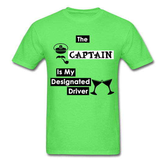 "The Captain Is My Designated Driver" - Men's T-Shirt-CruiseHabit