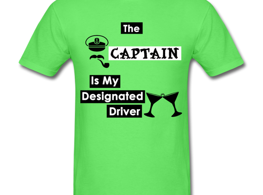 "The Captain Is My Designated Driver" - Men's T-Shirt-CruiseHabit