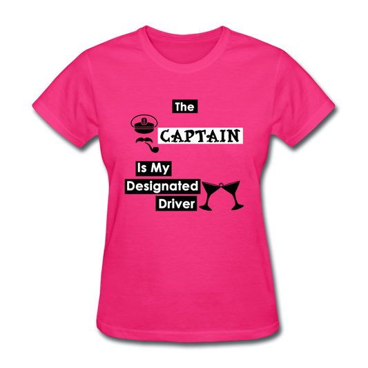 "The Captain Is My Designated Driver" - Women's T-Shirt-CruiseHabit